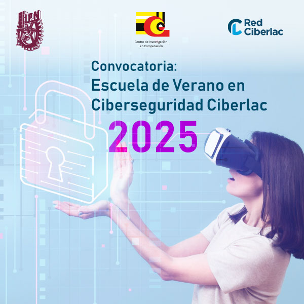 Convocatoria:  Escuela de Verano en Ciberseguridad Ciberlac 